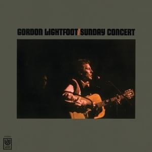 Pussy Willows, Cat-Tails (Live) - Gordon Lightfoot