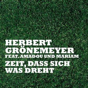 Celebrate The Day (English Version) - Herbert Grönemeyer (Ft. Amadou & Mariam)