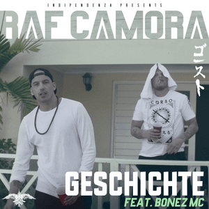 Geschichte - RAF Camora (Ft. Bonez MC)