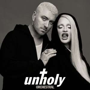 Unholy (Orchestral Version) - Sam Smith & Kim Petras