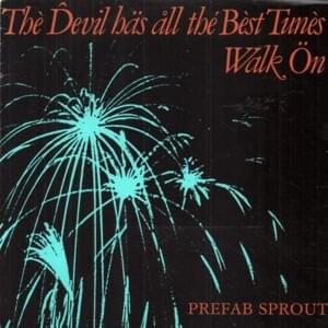 Walk On - Prefab Sprout