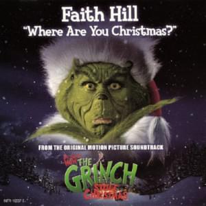 Where Are You, Christmas? - Faith Hill