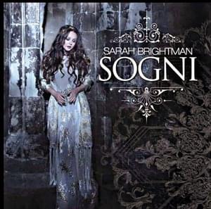 Sogni - Sarah Brightman (Ft. Vincent Niclo)