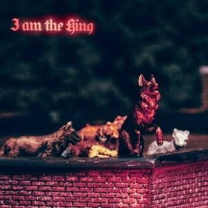 I am the King - Fat Dog