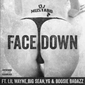 Face Down - Mustard (Ft. Big Sean, Boosie Badazz, Lil Wayne & YG)