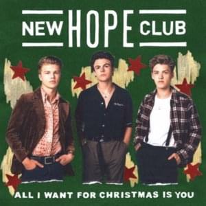 All I Want For Christmas Is You - New Hope Club