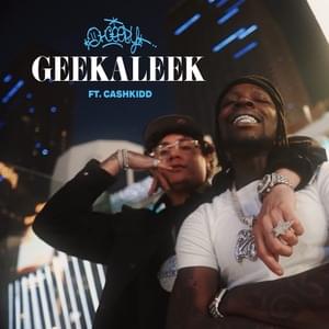 GEEKALEEK - OhGeesy (Ft. Cash Kidd)