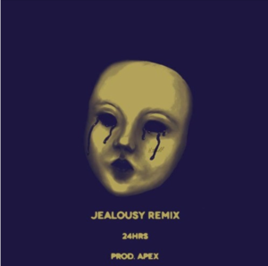 Jealousy (24hrs Remix) - 24hrs