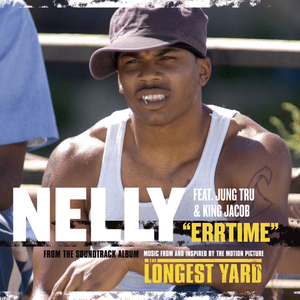 Errtime - Nelly (Ft. Jung Tru & King Jacob)