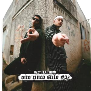 Oito Cinco Stilo #3 - Uzzy (Ft. Domi (PRT))