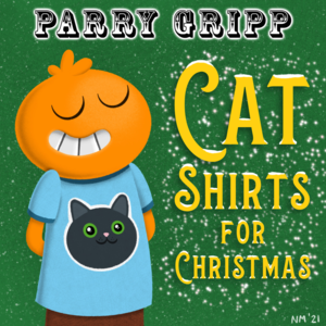 Cat Shirts for Christmas - Parry Gripp