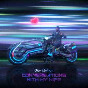 Conversations With My Wife - Jon Bellion