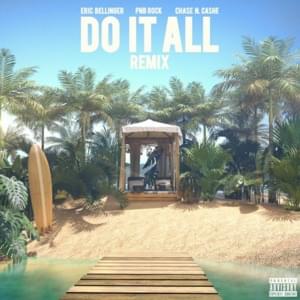 Do It All (Remix) - Eric Bellinger (Ft. Chase N. Cashe & PnB Rock)