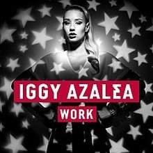 Iggy Azalea - Work (polskie tłumaczenie) - Polskie tłumaczenia Lyrxo