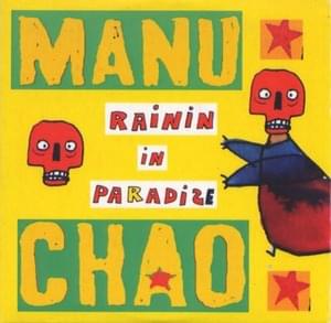 Rainin In Paradize - Manu Chao