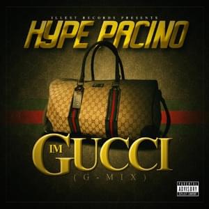 I’m Gucci (G-Mix) - Hype Pacino (Ft. Tech N9ne & Young Buck)