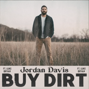 Buy Dirt - Jordan Davis (Ft. Luke Bryan)