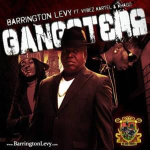 Gangster - Vybz Kartel (Ft. Barrington Levy & Khago)