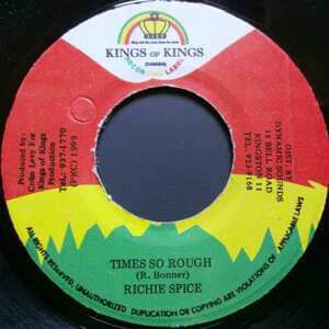 Time So Rough - Richie Spice