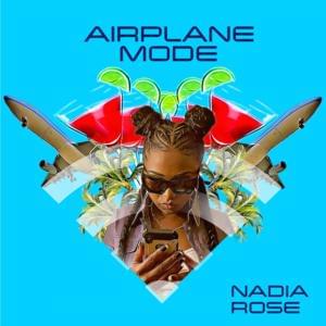 Airplane Mode - Nadia Rose