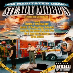 West To South - Steady Mobb'n (Ft. C-Loc, C-Murder, Fiend, Kane & Abel, Mac, Master P & Silkk the Shocker)