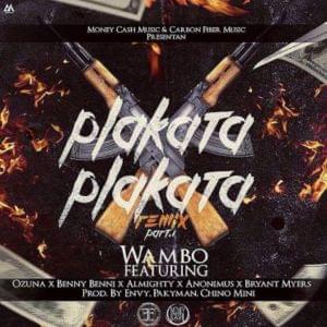 Plakata Plakata (Remix) (Parte 1) - Wambo El Mafiaboy (Ft. Almighty, Anonimus, Benny Benni, Bryant Myers & Ozuna)