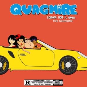 Quagmire - Lamont Holt (Ft. JERHELL)