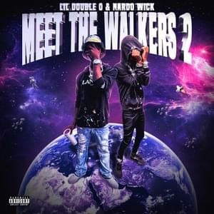 Meet the Walkers 2 - Lil Double 0 & Nardo Wick