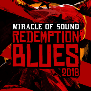 Redemption Blues 2018 - Miracle of Sound