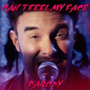 Can’t Feel My Face Parody - Bart Baker