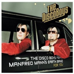 For You - The Disco Boys (Ft. Manfred Mann's Earth Band)