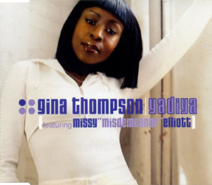 Ya Di Ya - Gina Thompson (Ft. Missy Elliott)