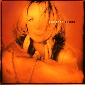 In a Perfect World - Gretchen Peters