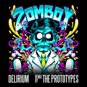 Delirium (The Prototypes Remix) - Zomboy