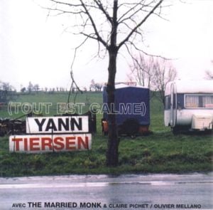 Tout est calme - Yann Tiersen