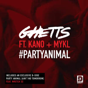 Party Animal (Ain’t No Tomorrow) [Remix] - Ghetts (Ft. Wretch 32)