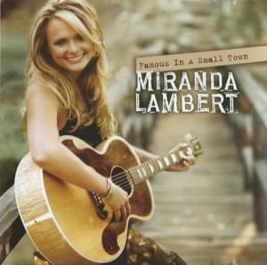 Famous in a Small Town - Miranda Lambert