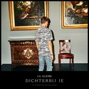 Dichterbij Je - Lil Kleine