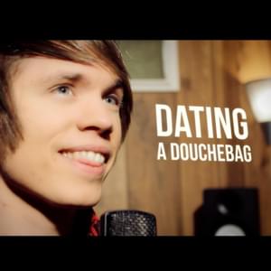 Dating a Douchebag - Roomie