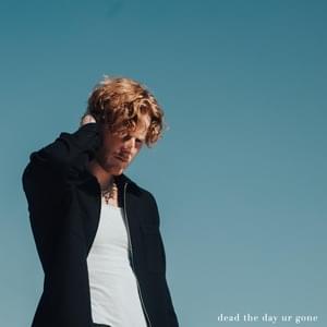 ​dead the day ur gone - Matt Hansen