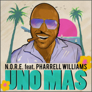 Uno Más - N.O.R.E. (Ft. Pharrell Williams)