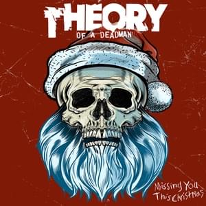 Missing You This Christmas - Theory of a Deadman