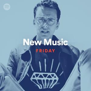 New Music Friday 03/02/18 - Spotify