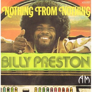 Nothing from Nothing - Billy Preston