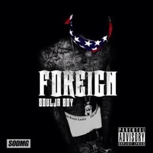 Ride Foreign - Soulja Boy