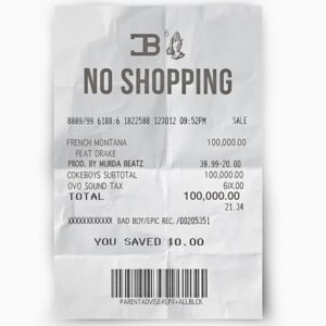 No Shopping - French Montana (Ft. Drake)