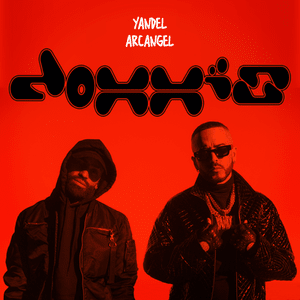 Doxxis - Yandel & Arcángel