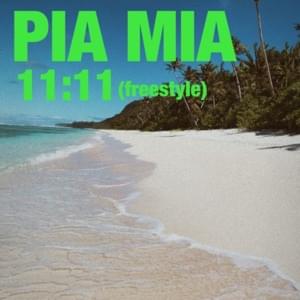 11:11 (Freestyle) - Pia Mia