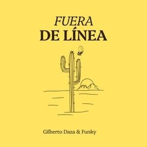 Fuera De Línea - Gilberto Daza & Funky