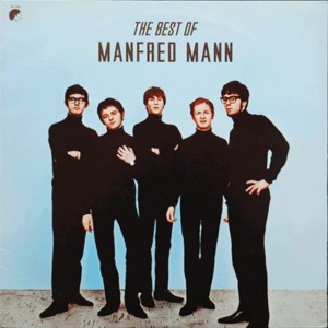 If You Gotta Go Go Now - Manfred Mann